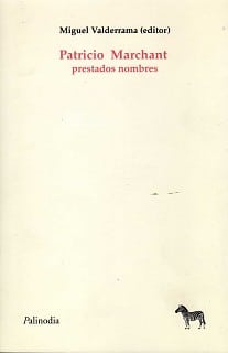 Patricio Marchant. Prestados nombres (PDF)